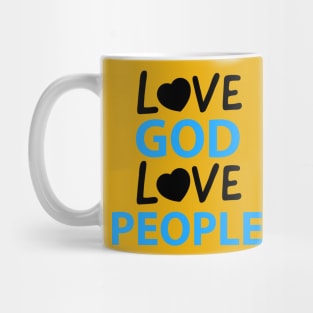 Love God Love People Mug